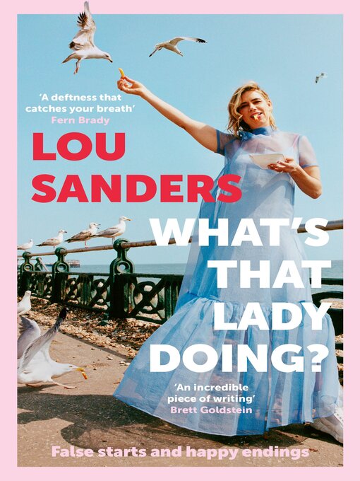 Title details for What's That Lady Doing? by Lou Sanders - Wait list
